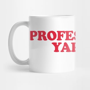 Professional Yapper, What Is Bro Yapping About, Certified Yapper Slang Internet Trend, Y2k Clothing Mug